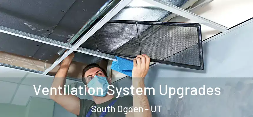 Ventilation System Upgrades South Ogden - UT